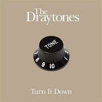 The Draytones – Turn It Down
