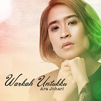 Ara Johari – Warkah Untukku