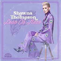 Shawna Thompson – Burn It Down