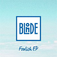 Přední strana obalu CD Foolish EP