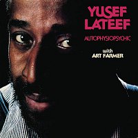 Yusef Lateef – Autophysiopsychic