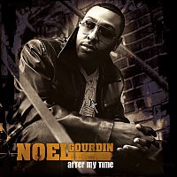 Noel Gourdin – After My Time