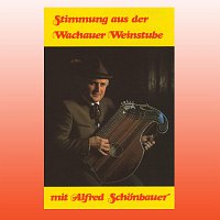 Alfred Schonbauer – Stimmung aus der Wachauer Weinstube