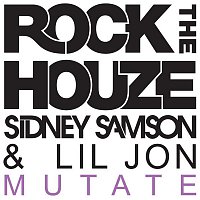 Lil Jon & Sidney Samson – Mutate