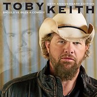 Toby Keith – Should've Been A Cowboy [25th Anniversary Edition]