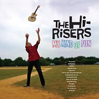 The Hi-Risers – My Kind Of Fun