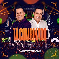 Joao Neto & Frederico, Hugo & Guilherme, Maiara & Maraisa, Marcos & Belutti – Tá Combinado [Ao Vivo]