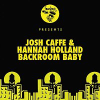 Josh Caffe, Hannah Holland – Backroom Baby
