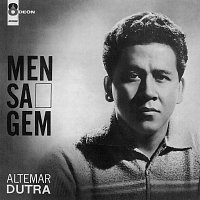 Altemar Dutra – Mensagem