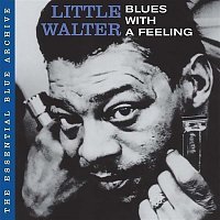 Little Walter – Blues With a Feelin'