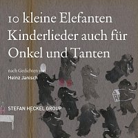 10 kleine Elefanten Kinderlieder auch für Onkel und Tanten nach Gedichten von Heinz Janisch
