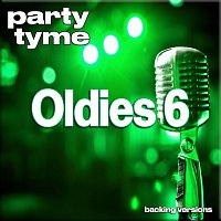 Přední strana obalu CD Oldies 6 - Party Tyme [Backing Versions]