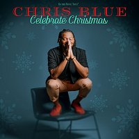 Chris Blue – Celebrate Christmas