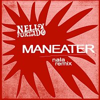 Nelly Furtado, Nala – Maneater [Nala Remix]