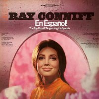 Ray Conniff & The Ray Conniff Singers – Ray Conniff En Espanol! The Ray Conniff Singers Sing It In Spanish