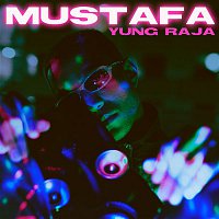 Yung Raja – Mustafa