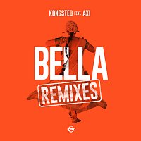 Kongsted, AXI – Bella [Remixes]