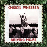Cheryl Wheeler – Driving Home