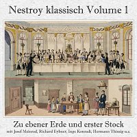 Přední strana obalu CD Nestroy klassisch Volume 1 - Zu ebener Erde und erster Stock (Gesamtaufnahme)