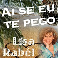 Lisa Rabél – Ai se eu te pego