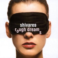 Shivaree – Rough Dreams