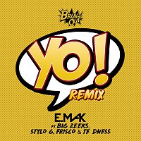 E. Mak, Big Zeeks, Stylo G, Frisco, TE dness – Yo [Remix]