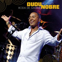 Dudu Nobre – Roda De Samba Ao Vivo