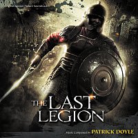 Patrick Doyle – The Last Legion [Original Motion Picture Soundtrack]