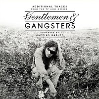 Mattias Barjed – Gentlemen & Gangsters (Original Soundtrack from the TV Mini-Series) [Bonus Track Version]