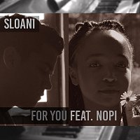 Sloani – For You (feat. Nopi)