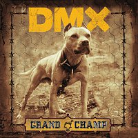 DMX – Grand Champ