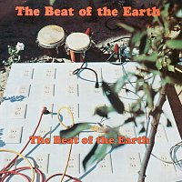 The Beat of the Earth – The Beat of the Earth