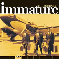 Immature – The Journey