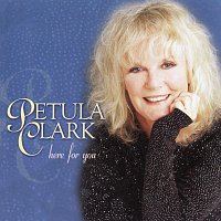 Petula Clark – Here For You