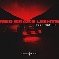 SAINT PHNX, GBX – Red Brake Lights [GBX Remix]