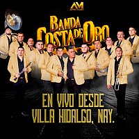 Banda Costa De Oro – En Vivo Desde Villa Hidalgo, Nay.