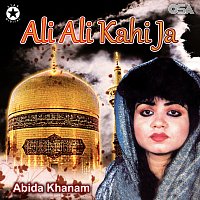 Abida Khanam – Ali Ali Kahi Ja