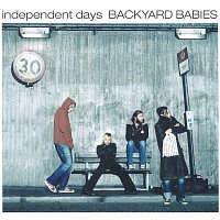 Backyard Babies – Independent days