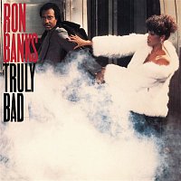 Ron Banks – Truly Bad