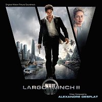 Alexandre Desplat – Largo Winch II [Original Motion Picture Soundtrack]