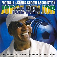 Jorge Ben Jor – Football & Samba Groove Association