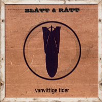 Blatt & Ratt – Vanvittige tider