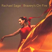 Rachael Sage – Bravery's On Fire