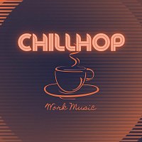 Různí interpreti – Chillhop Work Music