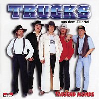 Trucks Aus Dem Zillertal – Tausend Monde