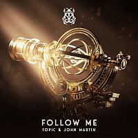 Topic, John Martin – Follow Me