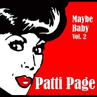 Patti Page – Maybe Baby Vol. 2