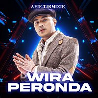 Afif Tirmizie – Wira Peronda
