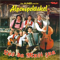Auner Alpenspektakel – Los da Musi zua