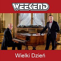 Weekend – Wielki Dzień
